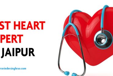 Best Heart Expert in Jaipur, Rajasthan | Treatment, Causes