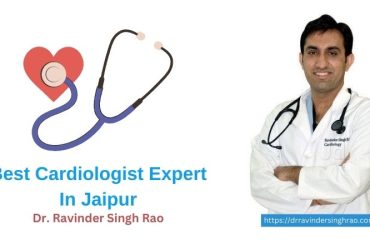 Best Cardiologist In Jaipur – Dr. Ravinder Singh Rao |  Heart Specialist