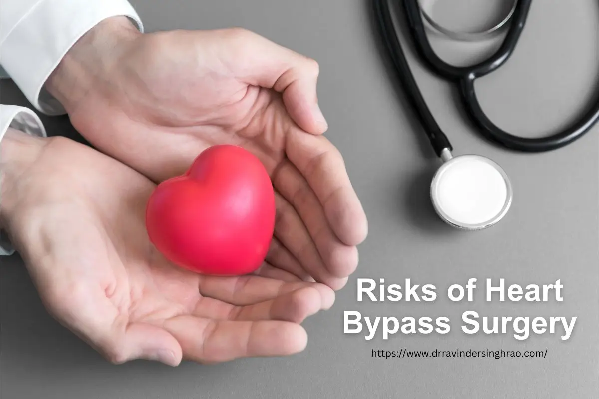 Risks of Heart Bypass Surgery - Dr. Ravinder Singh Rao