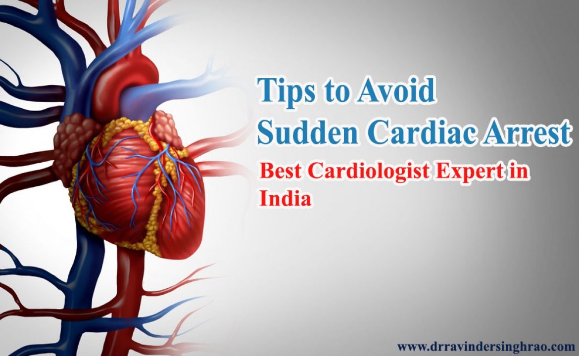 Tips to Avoid Sudden Cardiac Arrest | Dr. Ravinder Singh Rao