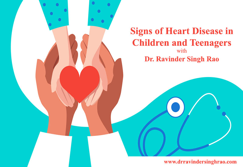 Signs of Heart Disease in Children and Teenagers