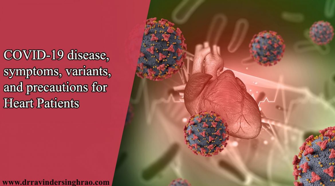 COVID-19 Disease | Symptoms | Variants | and Precautions for Heart Patients