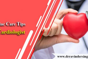 Top Cardiac Care Tips by Best Cardiologist in Delhi