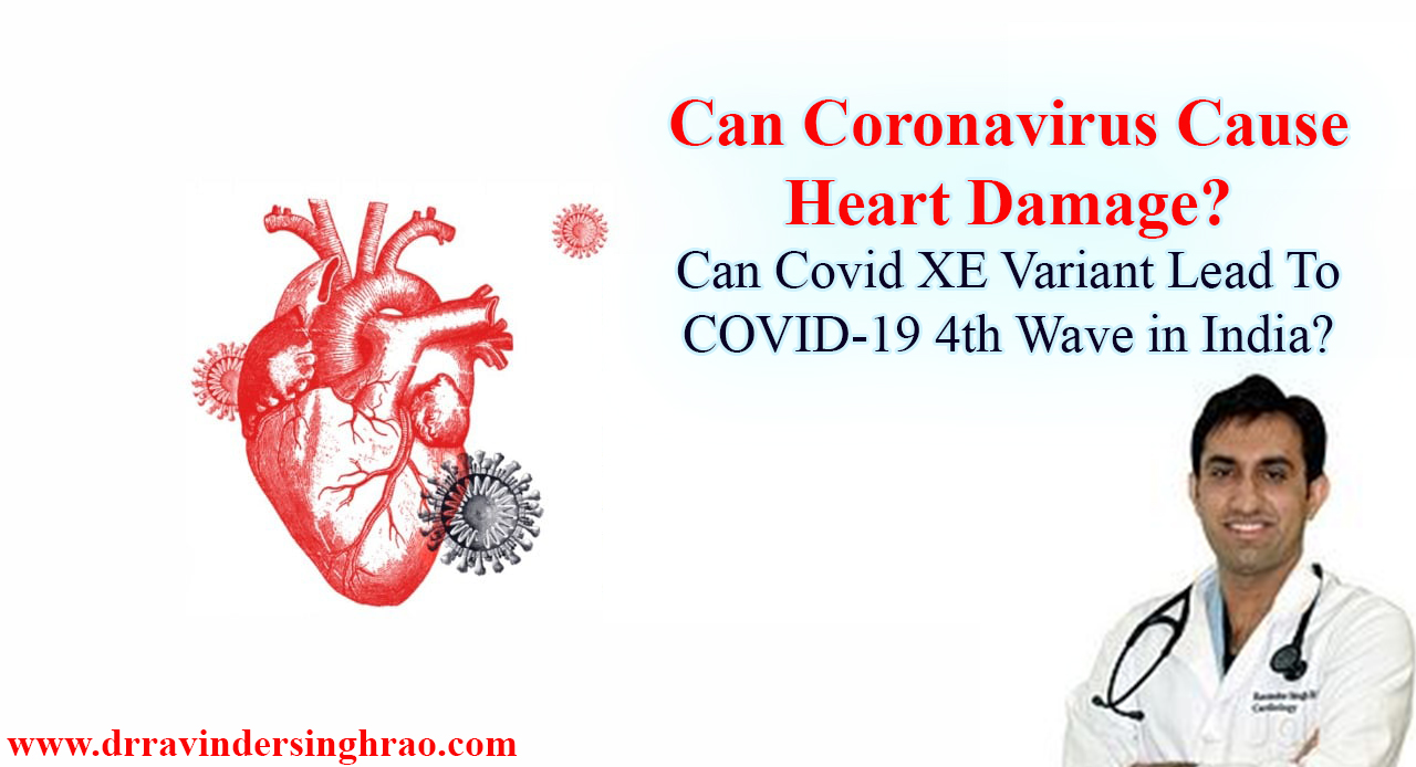 Can Coronavirus Cause Heart Damage? | Can Covid-19 XE Variant Lead To COVID-19 4th Wave in India?
