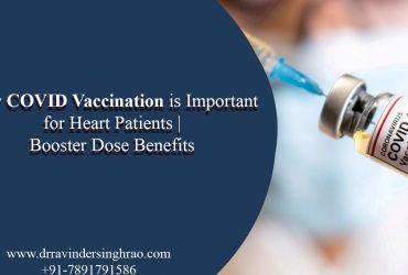 Why COVID Vaccination is Important for Heart Patients?