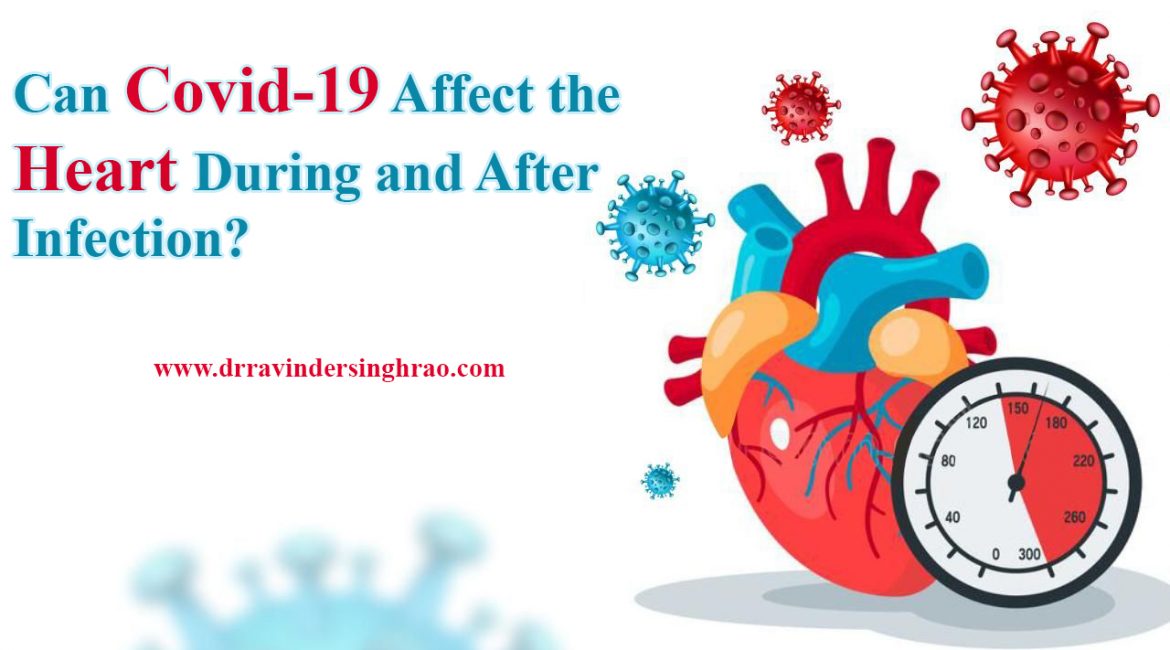Can Covid-19 Affect the Heart During and After Infection?