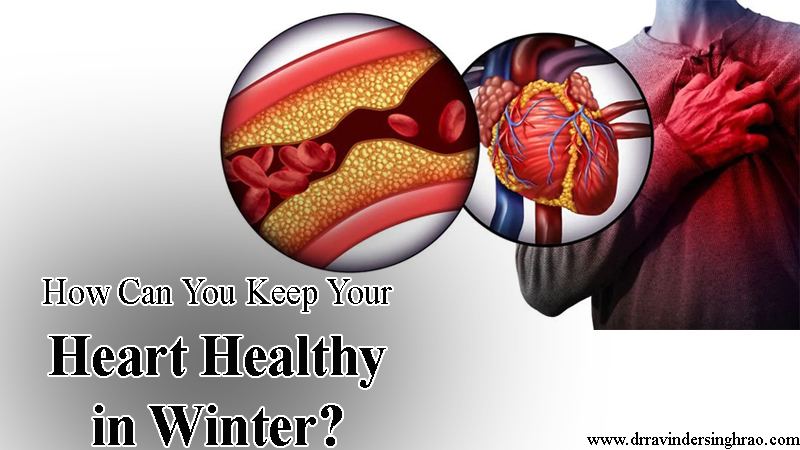 How can you keep your heart healthy in winter?
