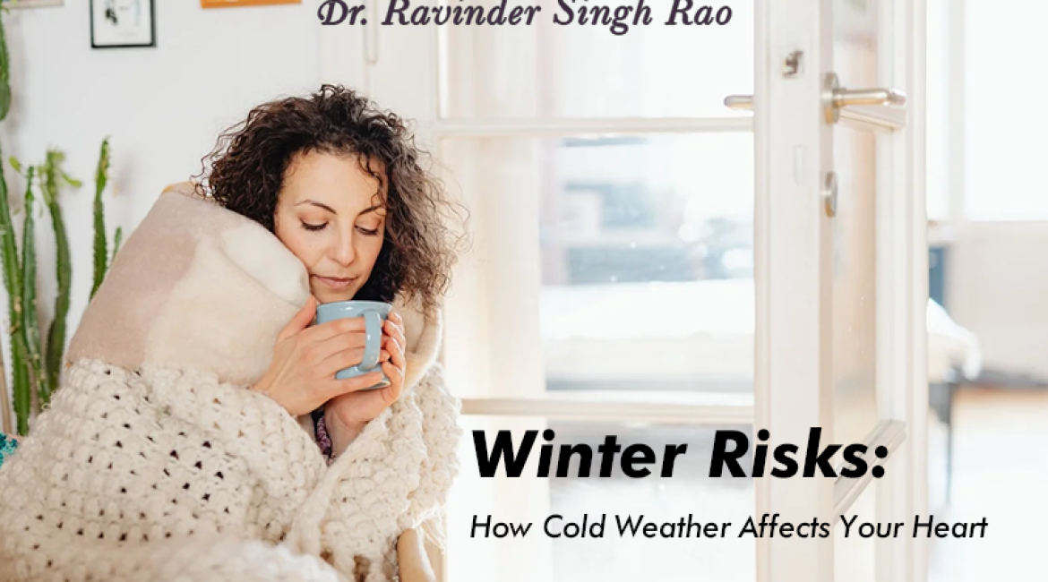 Winter Risks: How Cold Weather Affects Your Heart