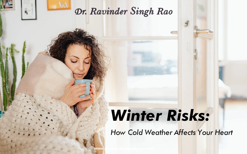 Winter Risks: How Cold Weather Affects Your Heart