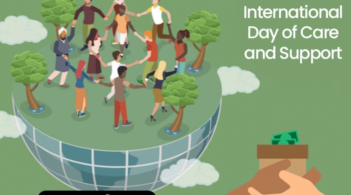 International Day of Care and Support 2024: Supporting Every Life, Every Day