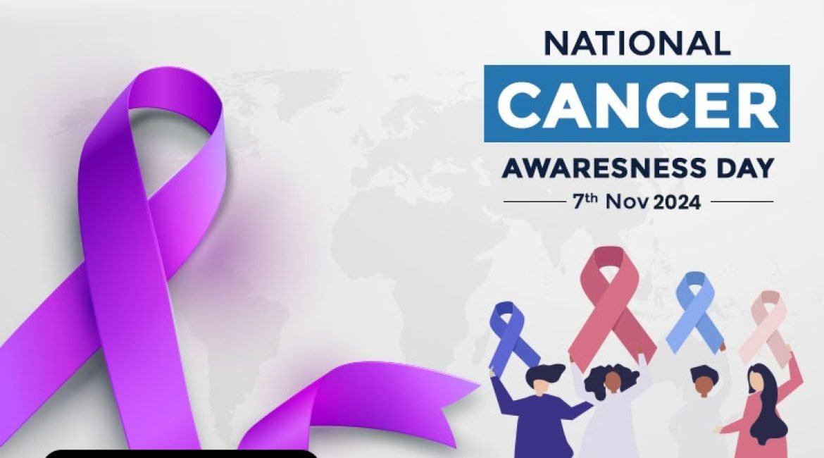 National Cancer Awareness Day 2024: Let’s Fight Cancer Together