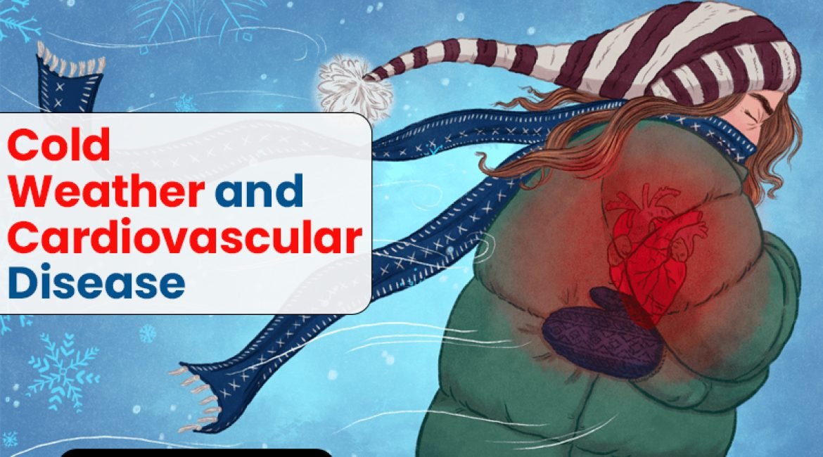 Cold Weather and Cardiovascular Disease: How Winter Affects Your Heart