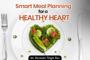 Smart Meal Planning for a Healthy Heart