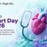 World Heart Day 2026: Protect Your Heart, Protect Your Future